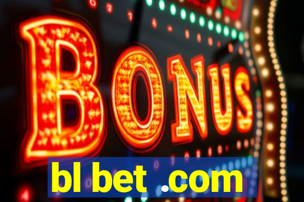 bl bet .com